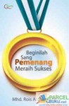 Beginilah Sang Pemenang Meraih Sukses