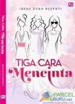 Tiga Cara Mencintai